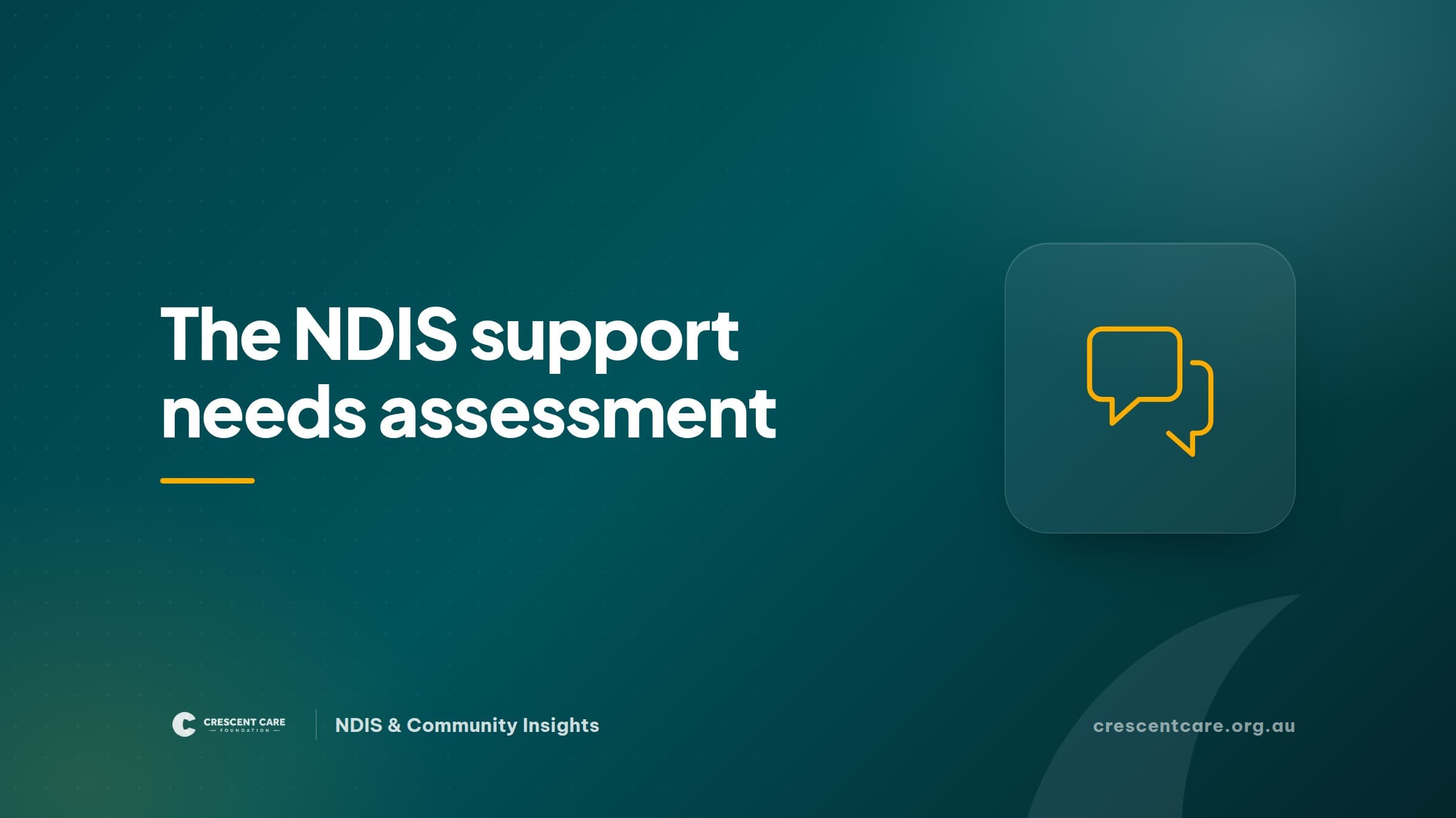 The NDIS Support Needs Assessment: What to Expect and How to Prepare